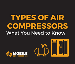 Types of Air Compressors: What You Need To Know 