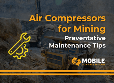 Air Compressors for Mining: Preventative Maintenance Tips