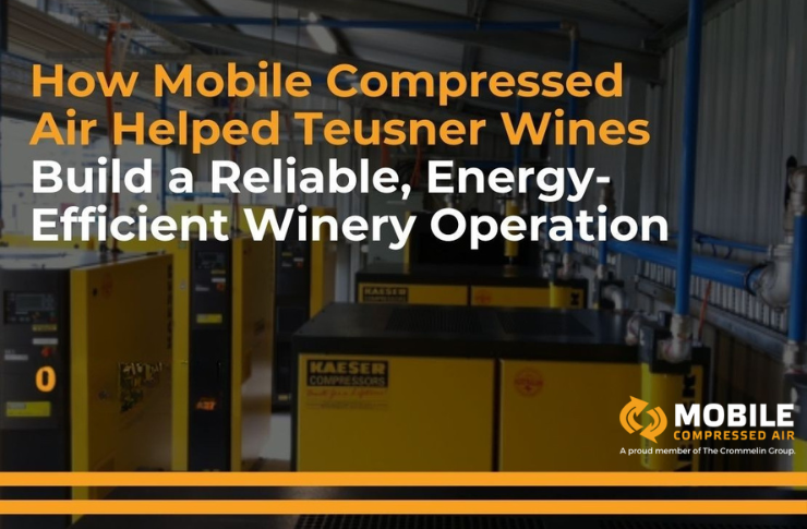 4 1 How Mobile Compressed Air Helped Teusner Wines Build a Reliable, Energy-Efficient Winery Operation 7