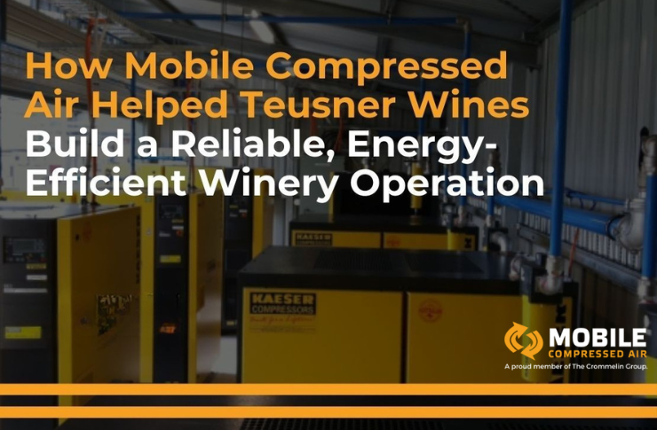 4 2 How Mobile Compressed Air Helped Teusner Wines Build a Reliable, Energy-Efficient Winery Operation 7