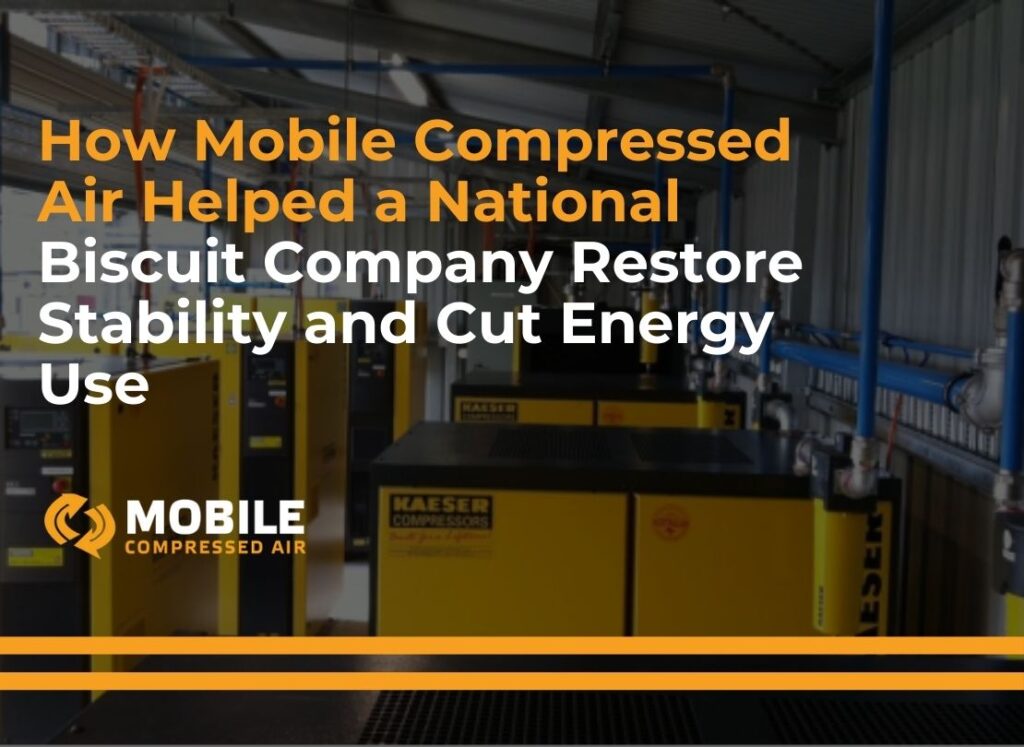 How Mobile Compressed Air Helped a National Biscuit Company Restore Stability and Cut Energy Use